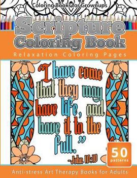 Paperback Coloring Books for Grownups Scripture Coloring Book: Relaxation Coloring Pages Anti-Stress Art Therapy Books for Adults Book