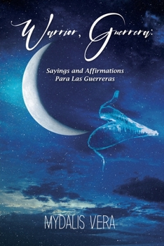 Paperback Warrior, Guerrera: sayings and affirmations para las Guerreras Book