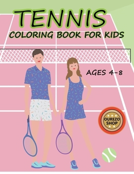 Tennis Coloring Book For Kids Ages 4-8