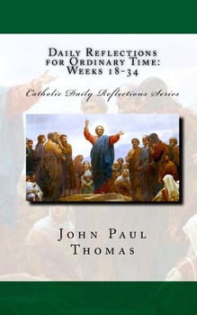 Paperback Daily Reflections for Ordinary Time: Weeks 18-34 Book