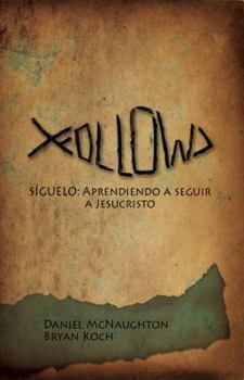 Paperback Siguelo: Aprendiendo A Seguir A Jesucristo Book