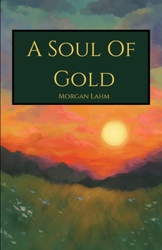 Paperback A Soul Of Gold Book