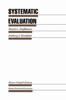 Hardcover Systematic Evaluation: A Self-Instructional Guide to Theory and Practice Book