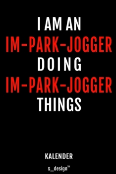 Kalender für Im-Park-Jogger: Immerwährender Kalender / 365 Tage Tagebuch / Journal [3 Tage pro Seite] für Notizen, Planung / Planungen / Planer, Erinnerungen, Sprüche (German Edition)