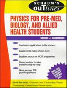 Paperback Schaum's Outline of Physics for Pre-Med, Biology, and Allied Health Students Book