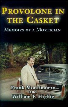 Paperback Provolone in the Casket: Memoirs of a Mortician Book