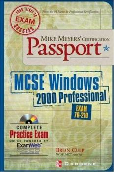 Paperback Mike Meyers' MCSE for Windows (R) 2000 Professional Certification Passport [With CD-ROM] Book