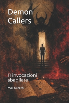 Paperback Demon Callers: 11 invocazioni sbagliate [Italian] Book