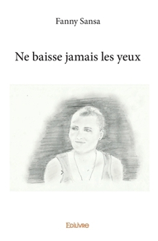 Paperback Ne baisse jamais les yeux [French] Book