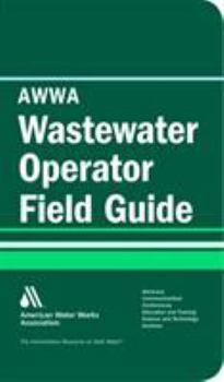 Wastewater Operator's Field Guide