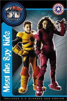 Paperback Meet the Spy Kids [With PosterWith 3-D Glasses] Book