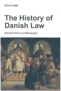 Paperback The History of Danish Law: Selected Articles and Bibliography Book