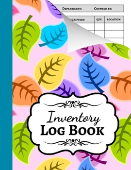 Paperback Inventory Log Book: Ledger / Keeper / Accounting / Tracking Sheets / Record / Tracking Book / Organizer Book