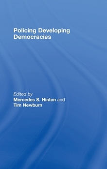 Hardcover Policing Developing Democracies Book