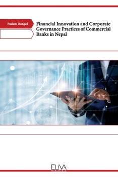 Paperback Financial Innovation and Corporate Governance Practices of Commercial Banks in Nepal Book