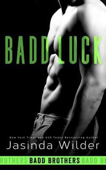 Badd Luck - Book #5 of the Badd Brothers