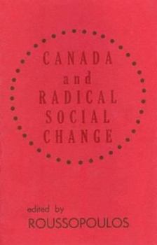 Paperback Canada and Radical Social Chge Book