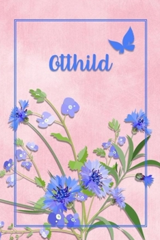 Otthild: Personalized Journal with Her German Name (Mein Tagebuch)