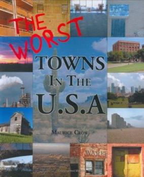Paperback The Worst Towns of the U.S.A. Book