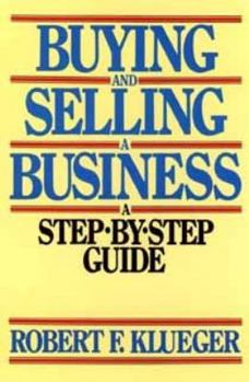 Paperback Buying and Selling a Business: A Step-By-Step Guide Book