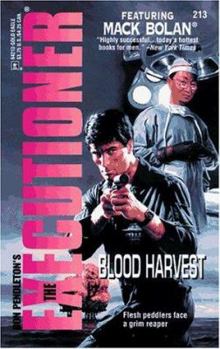 Blood Harvest (Mack Bolan The Executioner #213) - Book #213 of the Mack Bolan the Executioner