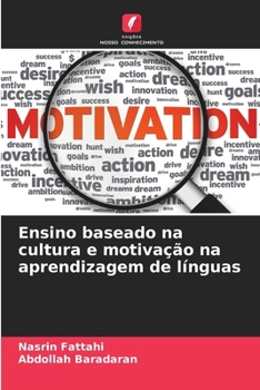 Ensino baseado na cultura e motivação na aprendizagem de línguas (Portuguese Edition)