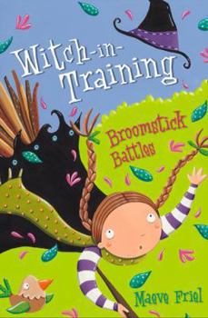 Broomstick Battles - Book #5 of the Witch-in-Training