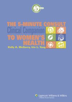 Hardcover The 5-Minute Consult Clinical Companion to Women's Health Book