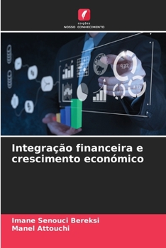 Paperback Integração financeira e crescimento económico [Portuguese] Book