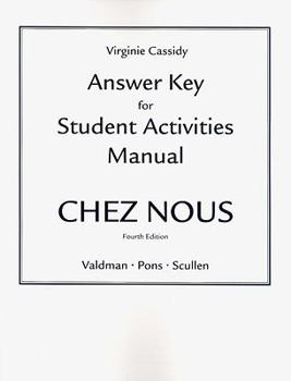 Paperback Answer Key for Student Activities Manual Chez Nous: Answer Key for Student Activities Manual Book