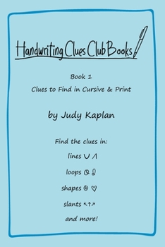 Paperback Handwriting Clues Club - Book 1: Clues to Find in Cursive & Print Book