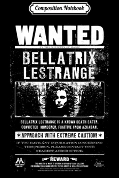 Paperback Composition Notebook: Harry Potter Wanted Bellatrix Journal/Notebook Blank Lined Ruled 6x9 100 Pages Book
