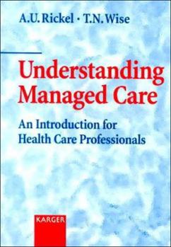 Paperback Understanding Managed Care: An Introduction for Health Care Professionals Book