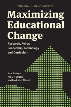 Paperback Maximizing Educational Change: Research, Policy, Leadership, Technology and Curriculum Book