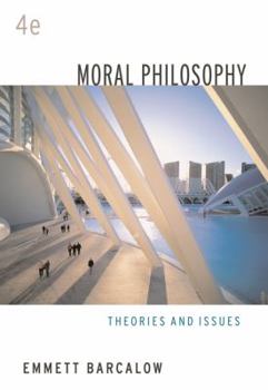 Paperback Moral Philosophy: Theories and Issues Book