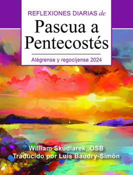 Paperback Alégrense Y Regocíjense 2024: Reflexiones Diarias de Pascua a Pentecostés [Spanish] [Large Print] Book