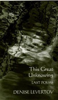 Hardcover This Great Unknowing: Last Poems Book