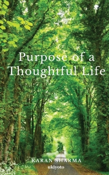 Paperback Purpose of a Thoughtful Life. Book