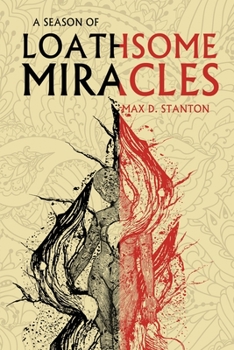 Paperback A Season of Loathsome Miracles Book