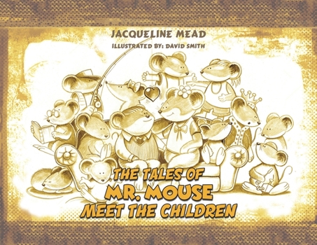 Paperback The Tales of Mr. Mouse - Meet the Children Book