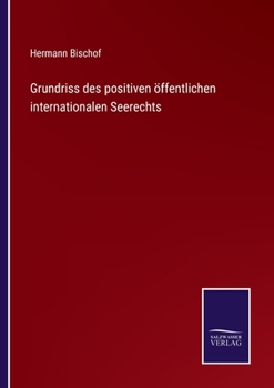 Paperback Grundriss des positiven öffentlichen internationalen Seerechts [German] Book