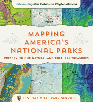 Paperback Mapping America's National Parks: Preserving Our Natural and Cultural Treasures Book