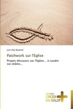 Paperback Patchwork sur l'eglise [French] Book