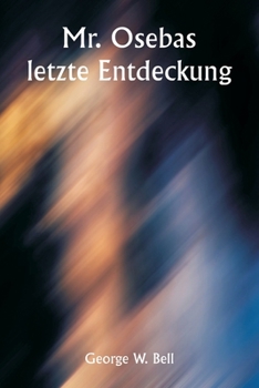 Paperback Mr. Osebas letzte Entdeckung [German] Book