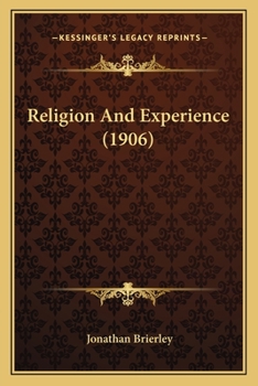 Paperback Religion And Experience (1906) Book