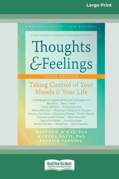 Paperback Thoughts and Feelings: Taking Control of Your Moods and Your Life (16pt Large Print Format) Book