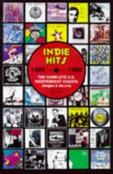 Paperback Indie Hits: The Complete UK Independent Charts 1980-1989 Book