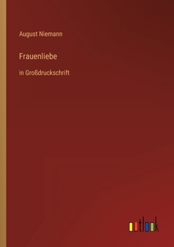 Paperback Frauenliebe: in Großdruckschrift [German] Book
