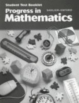 Paperback Progress in Mathematics, Grade 4, Student Test Booklet, 10 pack, (Progress in Mathematics Ser. 7) Book