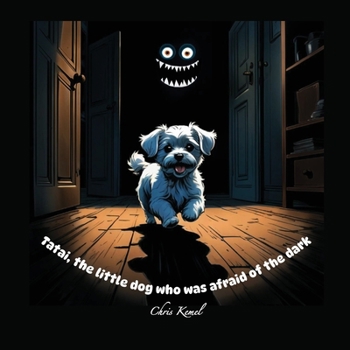 Paperback Tatai, the little dog who was afraid of the dark Book